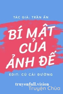 Bí Mật Của Ảnh Đế – Trần Ẩn
