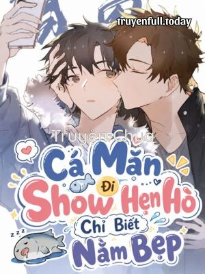 Cá Mặn Đi Show Hẹn Hò Chỉ Biết Nằm Bẹp