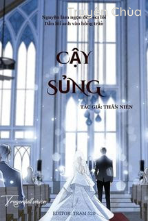 Cậy Sủng – Thần Niên
