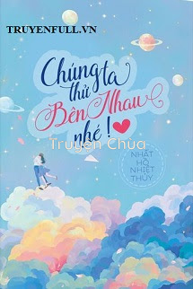 Chúng Ta Thử Bên Nhau Nhé