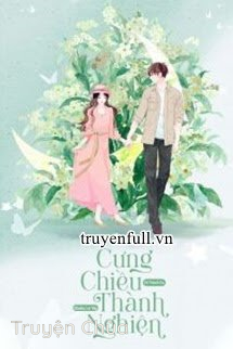 Cưng Chiều Thành Nghiện