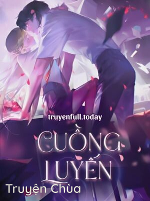 Cuồng Luyến – Bách Xuyên Quy Vị