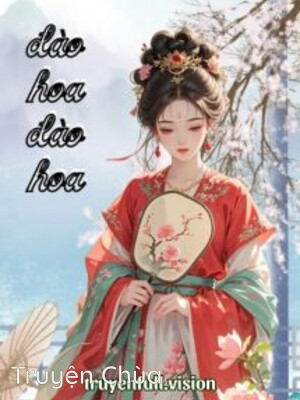 Đào Hoa Đào Hoa – Cô Đông Quái