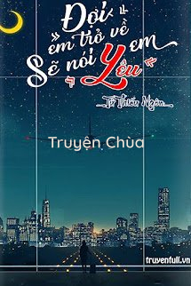 Đợi Em Trở Về Sẽ Nói Yêu Em