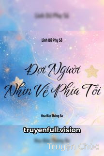 Đợi Người Nhìn Về Phía Tôi