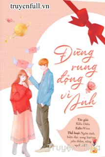 Đừng Rung Động Vì Anh