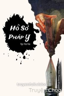 Hồ Sơ Pháp Y – Ngư Hoả Hoả