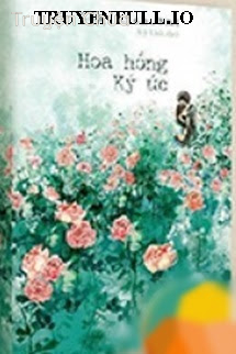 Hoa Hồng Ký Ức – Lâm Địch Nhi
