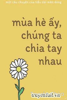 Mùa Hè Ấy, Chúng Ta Chia Tay Nhau