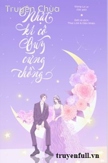 Nhật Kí Cô Quý Cưng Chồng