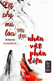 Nữ Phụ Mù Lòa Trêu Ghẹo Nhân Vật Phản Diện