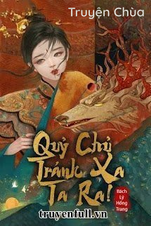 Quỷ Chủ Tránh Xa Ta Ra!
