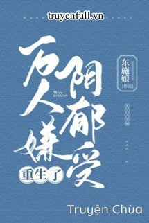 Vạn Người Ngại Tối Tăm Thụ Trọng Sinh