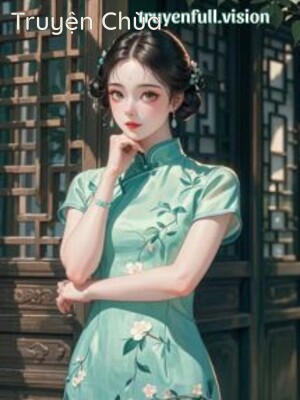 Xuyên Vào Kịch Khổ Tình Thời Dân Quốc